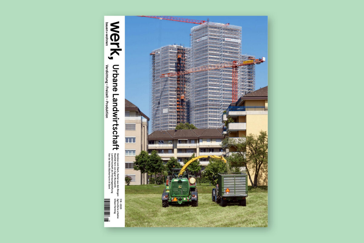 Le magazine suisse Werk, Bauen + Wohnen présente Agrotopia