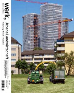Werk, Bauen + Wohnen → Agrotopia